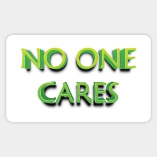 NO ONE CARES || FUNNY QUOTES Sticker